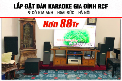 Lắp đặt dàn karaoke RCF hơn 88tr cho cô Kim Anh tại Hà Nội (RCF CMAX 4110, Xli2500, K9900II Luxury, A120P, AAP P8)