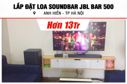 Lắp đặt Loa Soundbar JBL Bar 500 hơn 13tr cho anh Hiền tại Hà Nội