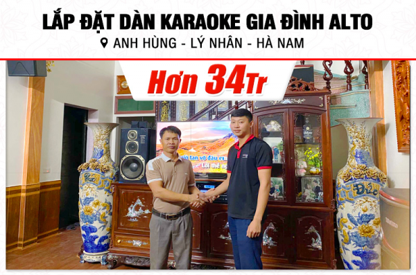 Lắp đặt dàn karaoke Alto hơn 34tr cho anh Hùng tại Hà Nam (Alto AT2000II, CA-J604, KP500, BJ-U500) 
