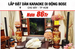 Lắp bịa dàn karaoke địa hình Bose rộng lớn 86tr mang lại chú Bảy ở Thành Phố HCM (Bose L1 Pro8, JBL KX180A, VM300)