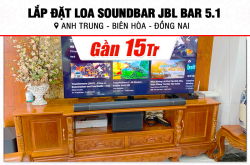 Lắp đặt Loa Soundbar JBL Bar 5.1 gần 15tr cho anh Trung tại Đồng Nai