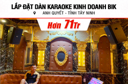 Lắp đặt điều chống hát karaoke marketing BIK rộng lớn 71tr mang lại anh Quyết ở Tây Ninh (BIK BSP 410II, CA-J604, VM 820A, BPR-8500, SUB18+...)