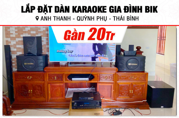 Lắp đặt dàn karaoke BIK gần 20tr cho anh Thanh tại Thái Bình (BIK BJ-S668, BIK BJ-A88, BKSound SW212, BJ-U100)