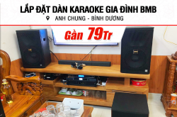 Lắp bịa dàn karaoke BMB sát 79tr cho tới anh Chung ở Bình Dương (BMB CSS 1212SE, DAD 950, KSP50, WB-5000, A120P)