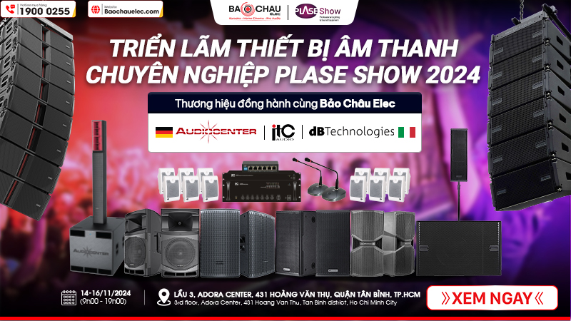 Bảo Châu Elec tham gia Triển lãm thiết bị âm thanh chuyên nghiệp Plase Show 2024 tại TP. Hồ Chí Minh