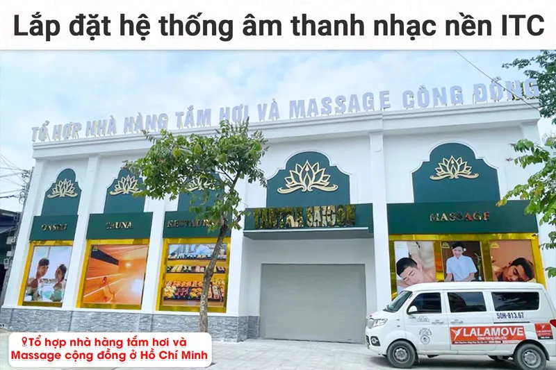 Lắp đặt hệ thống âm thanh nhạc nền ITC cho Tổ hợp nhà hàng tắm hơi và Massage cộng đồng tại TP HCM