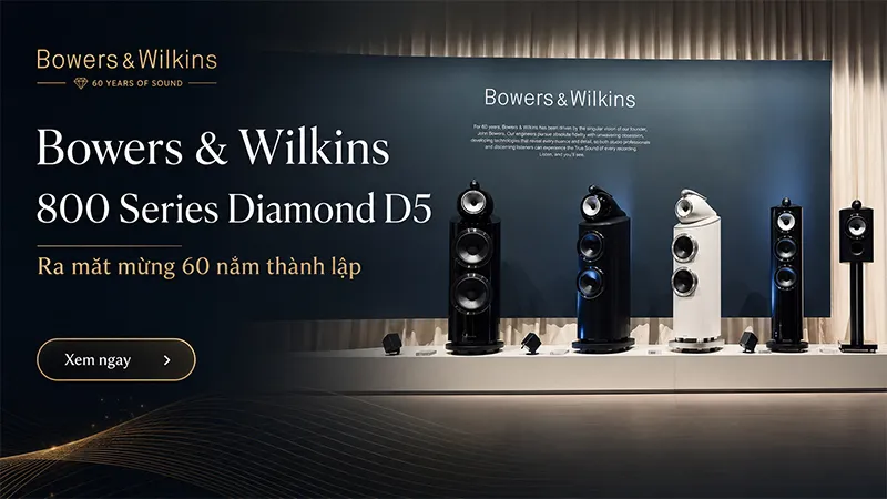 Bowers & Wilkins Ra Mắt 800 Series Diamond D5 Mừng 60 Năm Thành Lập