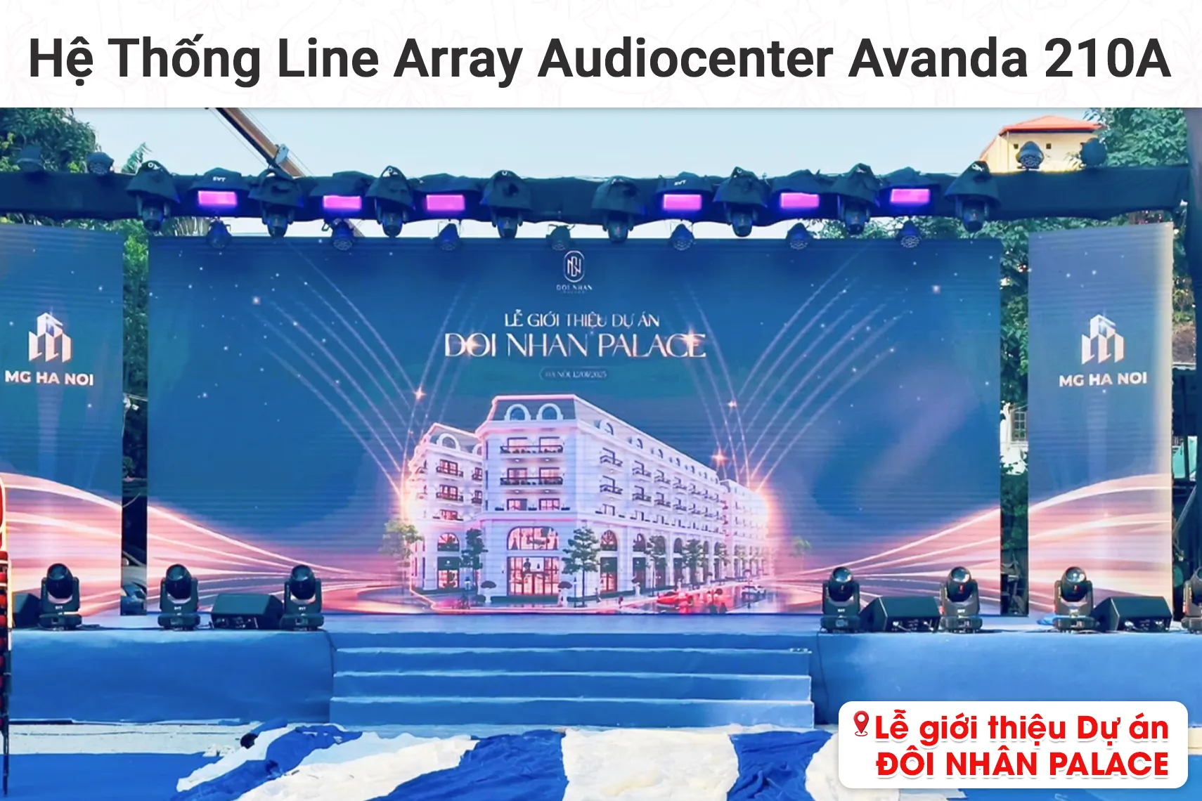 Lắp đặt hệ thống Line Array Audiocenter Avanda 210 tại Lễ giới thiệu dự án ĐÔI NHÂN PALACE