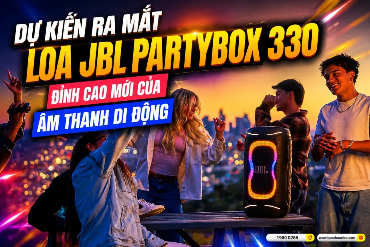 DỰ KIẾN RA MẮT LOA JBL PARTYBOX 330 - ĐỈNH CAO MỚI CỦA ÂM THANH DI ĐỘNG