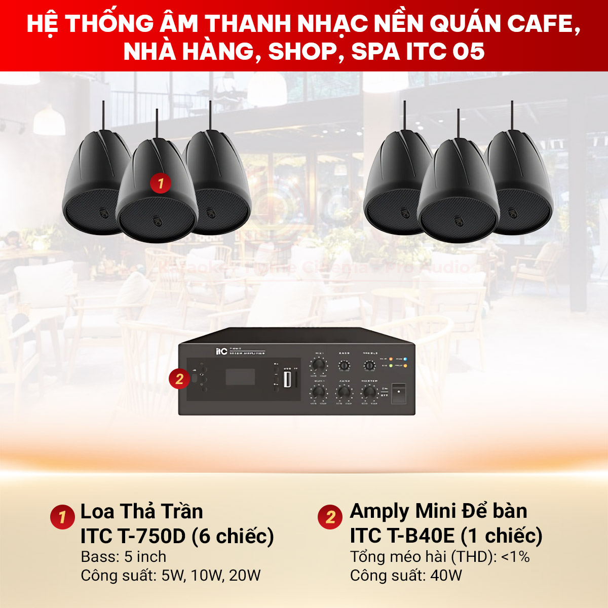 Hệ Thống Âm Thanh Nhạc Nền Quán Cafe, Nhà Hàng, Shop, Spa ITC 05