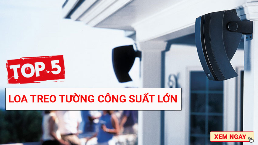 loa treo tường công suất lớn