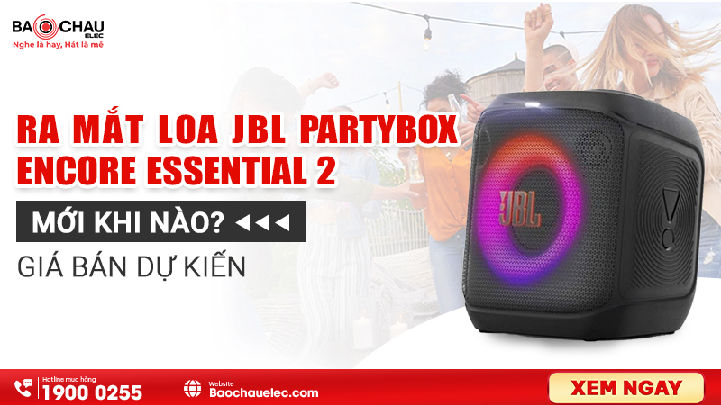 Ra mắt Loa JBL Partybox Encore Essential 2 mới khi nào? Giá bán dự kiến