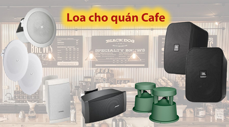 Âm thanh quán cafe gồm những thiết bị gì?