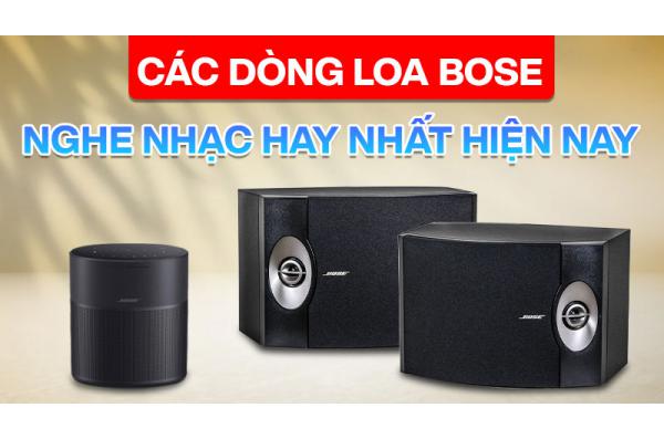 Top 7 Loa Bose Nào Nghe Nhạc Hay Nhất Hiện Nay 2026