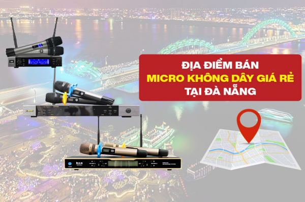 Mua micro không dây giá rẻ chính hãng, uy tín tại Đà Nẵng