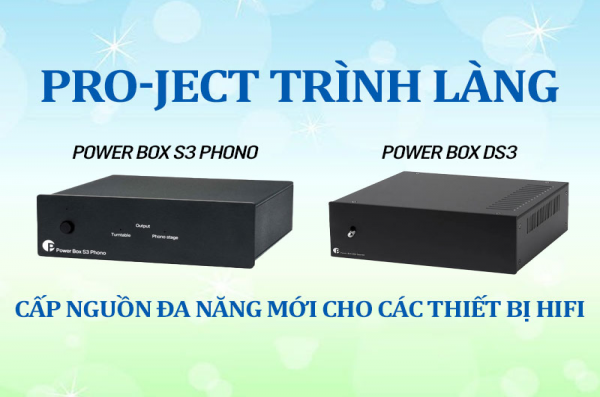 Pro-Ject trình làng Power Box S3 Phono và Power Box DS3 - Cấp nguồn đa năng mới cho các thiết bị hifi