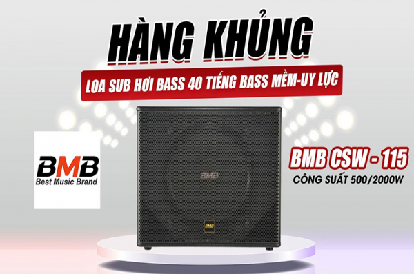 BMB CSW-115 - Loa Sub Hơi Bass 40 Tiếng Bass Uy Lực Khủng Khiếp, Công Suất tới 2000W