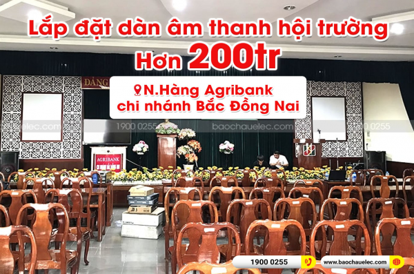 Dàn âm thanh hội trường hơn 200 triệu cho ngân hàng Agribank chi nhánh Bắc Đồng Nai ( Catking 2.5, Alto AK110, Famous 7208, Famous 7213, KX180, UGX12 