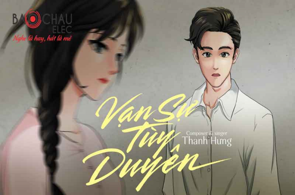 Lời bài hát Vạn Sự Tùy Duyên - Thanh Hưng. Bản Cực Chuẩn
