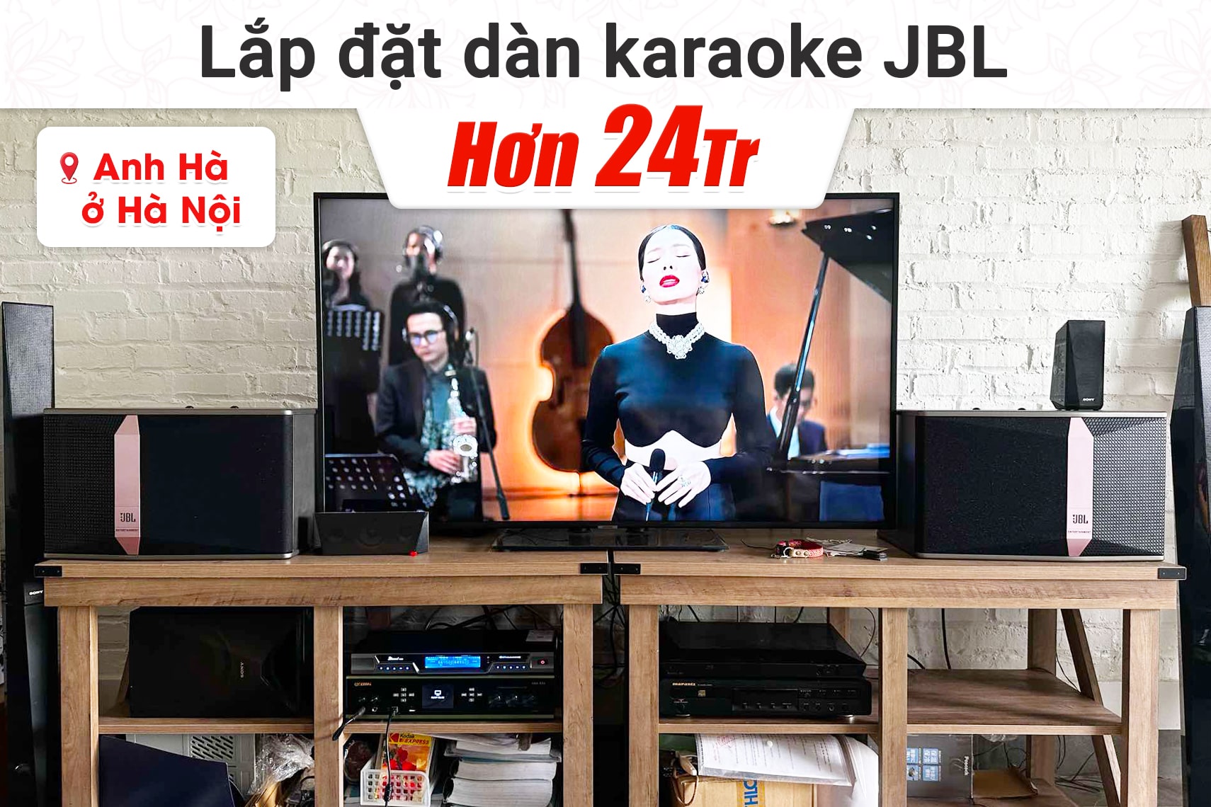 Lắp đặt dàn karaoke JBL hơn 24tr cho anh Hà tại Hà Nội (JBL KI510, BIK ...