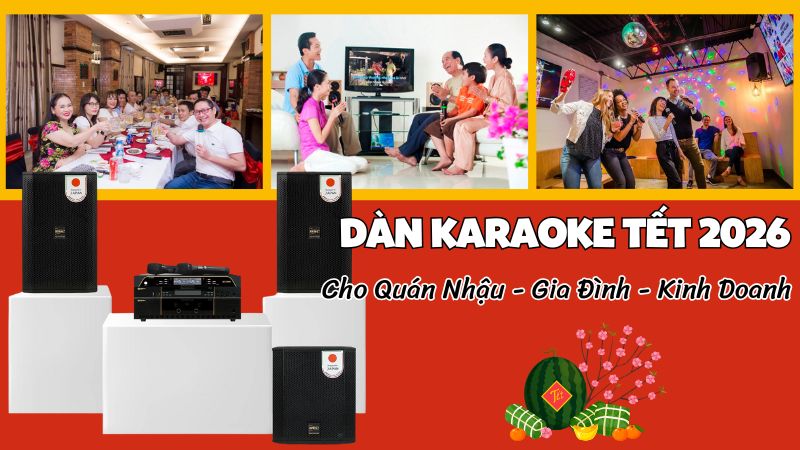 D&agrave;n Karaoke Tết 2026 Cho Qu&aacute;n Nhậu - Gia Đ&igrave;nh - Kinh Doanh