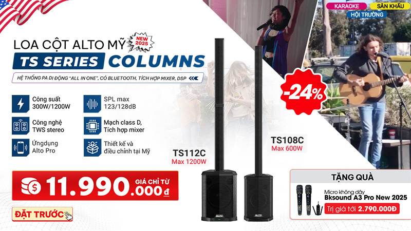 Đặt Trước Loa Cột Alto TS108C và Alto TS112C Giá Cực Hời, Kèm Quà “Xịn” Hết Ý