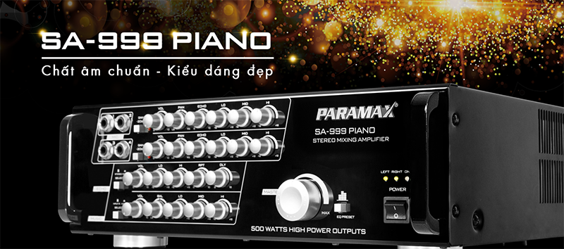 Amply Paramax SA-999 Piano New chất âm chuẩn kiểu dáng đẹp